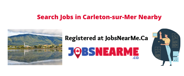 Carleton-sur-Mer: Jobsnearme.ca