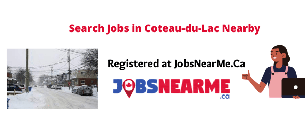 Coteau-du-Lac: Jobsnearme.ca