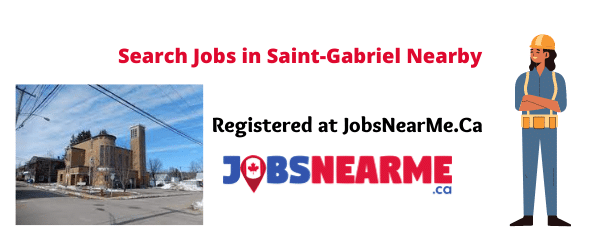 Saint-Gabriel: Jobsnearme.ca