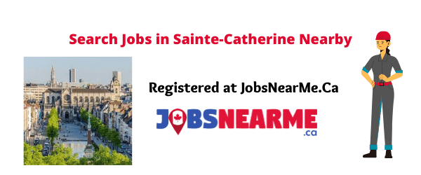 Sainte-Catherine: Jobsnearme.ca