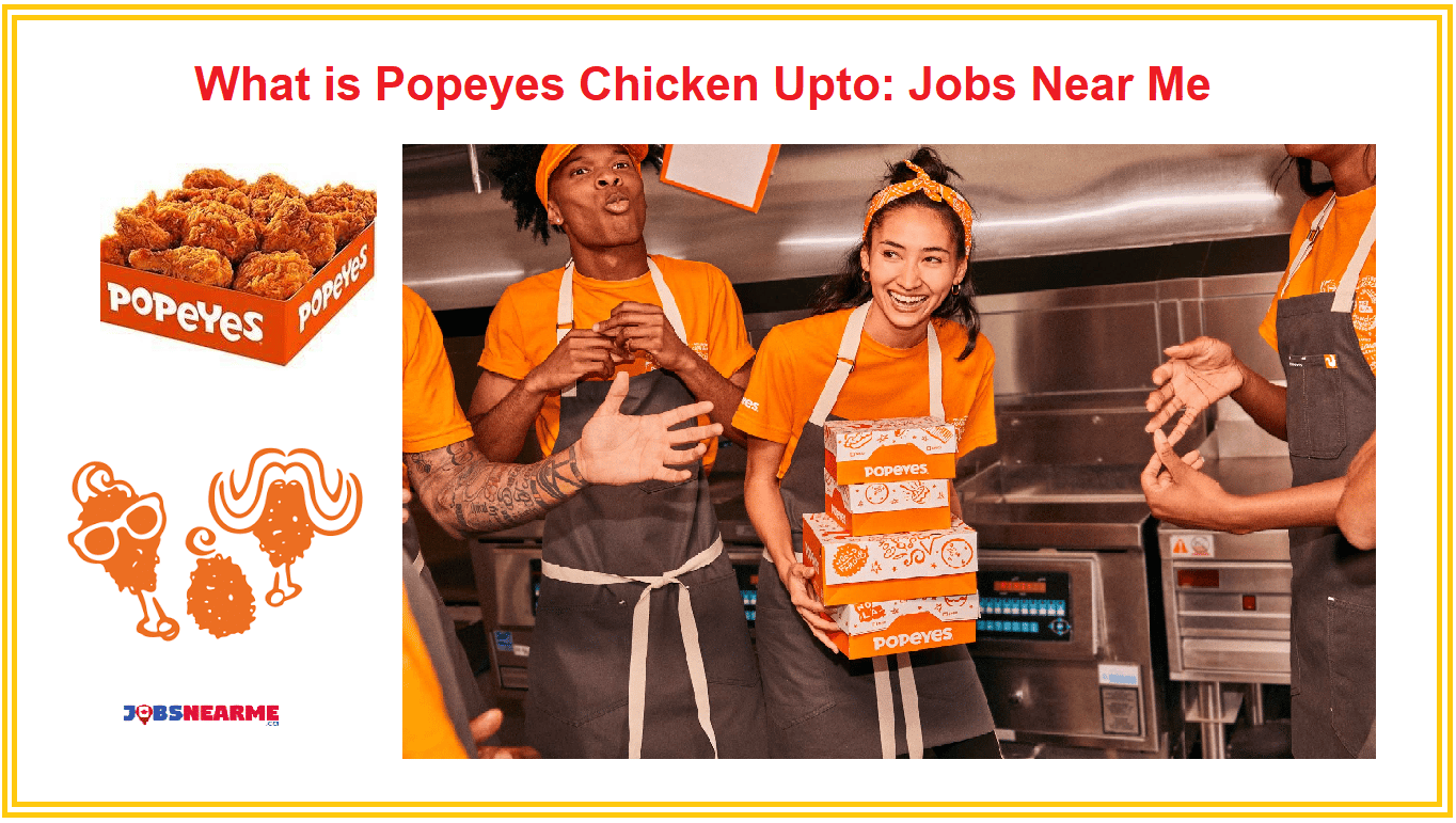 What is Popeyes Chicken Upto - Jobsnearme