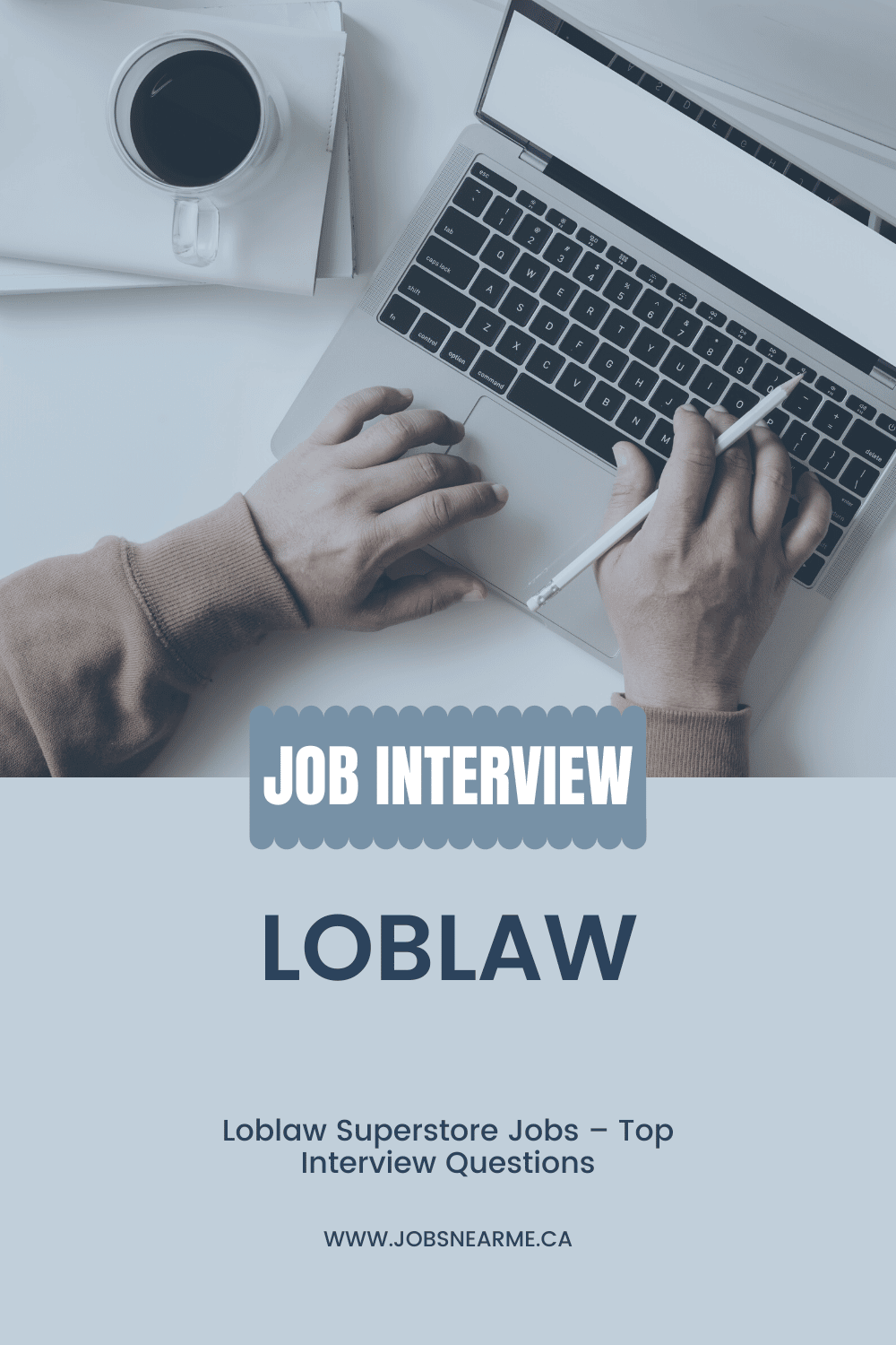 Loblaw Superstore Jobs – Top Interview Questions